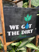 We got dirt Bag
