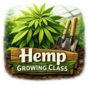 Hemp Growing Class — Pre-Sale Now Open!